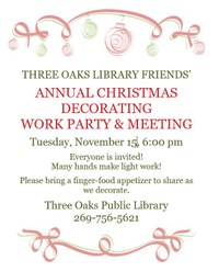 Three Oaks Library Friends' Annual Christmas Decorating Work Party & Meeting